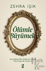 Ölümle Büyümek