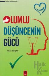 Olumlu Düşüncenin Gücü