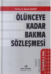 Ölünceye Kadar Bakma Sözleşmesi