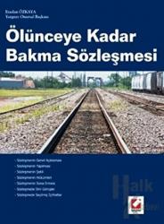 Ölünceye Kadar Bakma Sözleşmesi