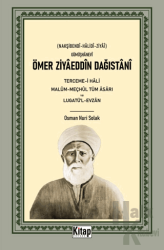 Ömer Ziyaeddin Dağıstani Tercemi-i Hali Malum-Meçhul Tüm Asarı ve Lugatül-Evzan