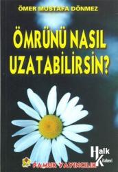 Ömrünü Nasıl Uzatabilirsin (Dua-068)