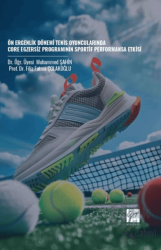 Ön Ergenlik Dönemi Tenis Oyuncularında Core Egzersiz Programının Sportif Performansa Etkisi