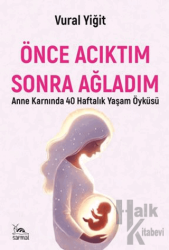 Önce Acıktım Sonra Ağladım