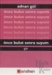 Önce Bulut Sonra Suyum