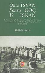 Önce İsyan Sonra Göç ve İskan