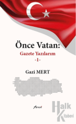 Önce Vatan Gazete Yazılarım - 1