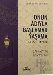 Onun Adıyla Başlamak Yaşama