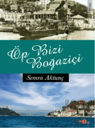 Öp Bizi Boğaziçi