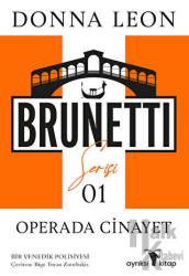 Operada Cinayet - Brunetti Serisi 1