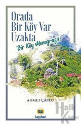 Orada Bir Köy Var Uzakta