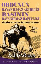 Ordunun Dayanılmaz Ağırlığı Basının Dayanılmaz Hafifliği