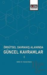 Örgütsel Davranış Alanında Güncel Kavramlar 1