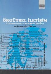 Örgütsel İletişim İletişim Doyumu ve Kurumsal Bağlılık