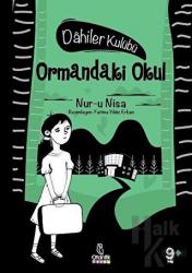 Ormandaki Okul - Dahiler Kulübü (Ciltli)