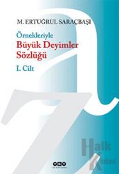 Örnekleriyle Büyük Deyimler Sözlüğü (2 Cilt- Kutulu)