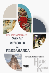 Orta Çağ’dan Yeni Çağ’a Sanat Retorik ve Propaganda