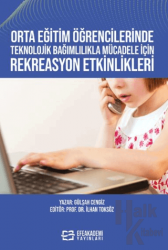 Orta Eğitim Öğrencilerinde Teknolojik Bağımlılıkla Mücadele İçin Rekreasyon Etkinlikleri