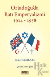 Ortadoğu'da Batı Emperyalizmi 1914-1958