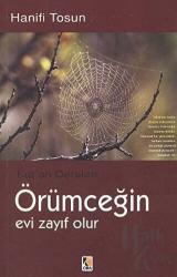 Örümceğin Evi Zayıf Olur