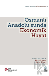 Osmanlı Anadolu'sunda Ekonomik Hayat