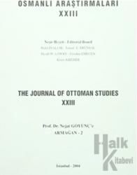 Osmanlı Araştırmaları - The Journal of Ottoman Studies Sayı: 23 Prof. Dr. Nejat Göyünç'e Armağan - 2