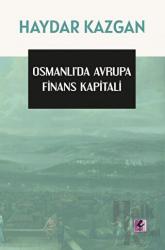 Osmanlı’da Avrupa Finans Kapitali