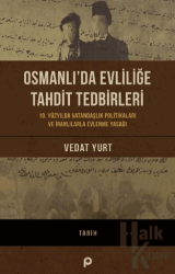 Osmanlı’da Evliliğe Tahdit