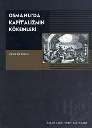 Osmanlı’da Kapitalizmin Kökenleri