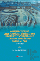 Osmanlı Devleti’nde Cesur ve Yenilikçi Bir Siyasetname