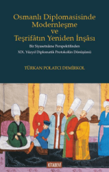 Osmanlı Diplomasisinde Modernleşme ve Teşrifatın Yeniden İnşası