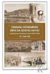 Osmanlı Döneminde Urfa'da Sosyal Hayat