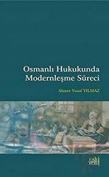 Osmanlı Hukukunda Modernleşme Süreci