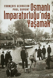 Osmanlı İmparatorluğu’nda Yaşamak