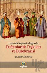 Osmanlı İmparatorluğunda Defterdarlık Teşkilatı ve Bürokrasisi