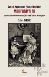 Osmanlı Konaklarının Yabancı Misafirleri: Mürebbiyeler