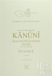 Osmanlı Mi'marisinde Kanuni Sultan Süleyman Devri İstanbul 6. Cilt (Ciltli)