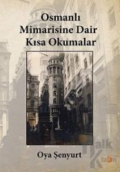 Osmanlı Mimarisine Dair Kısa Okumalar