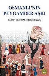 Osmanlı’nın Peygamber Aşkı