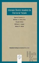 Osmanlı Öncesi Anadolu'da Pastoral Yaşam