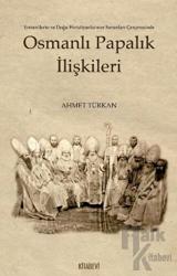 Osmanlı Papalık İlişkileri