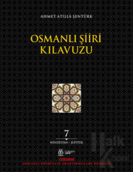 Osmanlı Şiiri Kılavuzu 7. Cilt (Hindistan - Jüpiter)