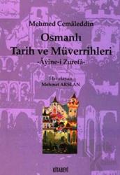 Osmanlı Tarih ve Müverrihleri Ayine-i Zurefa