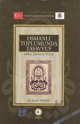 Osmanlı Toplumunda Tasavvuf (Ciltli) Sufiler, Devlet ve Ulema