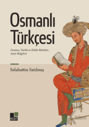 Osmanlı Türkçesi Gramer, Tarihî ve Edebî Metinler, Arşiv Belgeleri