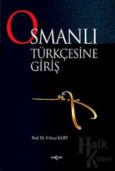 Osmanlı Türkçesine Giriş