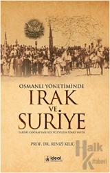 Osmanlı Yönetiminde Irak ve Suriye