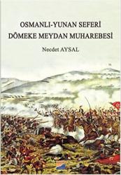 Osmanlı-Yunan Seferi - Dömeke Meydan Muharebesi