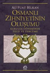 Osmanlı Zihniyetinin Oluşumu