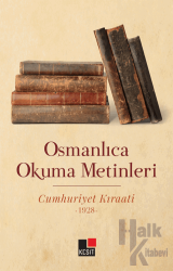 Osmanlıca Okuma Metinleri Cumhuriyet Kıraati -1928-